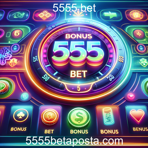 Descubra os Bônus Imperdíveis da 5555 Bet